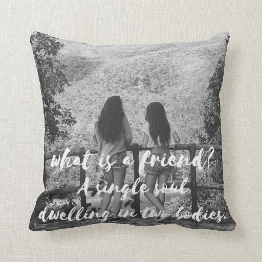 Custom Photo Friendship Best Friend Quote Throw Pillow Zazzle