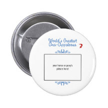 Custom Photo! Worlds Greatest Ara-Appaloosa Pinback Button