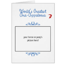 Custom Photo! Worlds Greatest Ara-Appaloosa Cards
