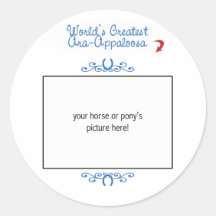 Custom Photo! Worlds Greatest Ara-Appaloosa Round Stickers