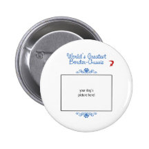 Custom Photo! Worlds Greatest Border-Aussie Pin