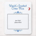 Custom Photo! Worlds Greatest Chow Mix Mouse Pads
