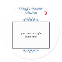 Custom Photo! Worlds Greatest Friesian stickers