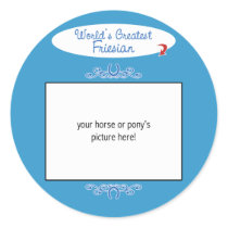 Custom Photo! Worlds Greatest Friesian stickers