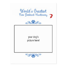 Custom Photo! Worlds Greatest New Zealand Huntaway Postcard