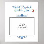 Custom Photo! Worlds Greatest Shiba Inu Poster