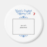 Custom Photo! Worlds Greatest Tiffany Cat Fridge Magnet