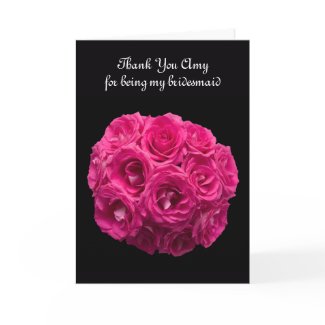Custom Pink Roses Bridesmaid Thank You Card card