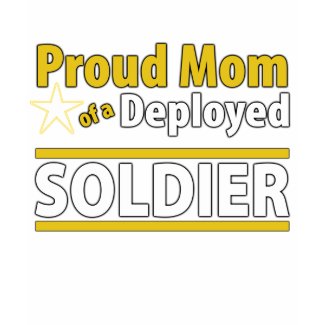 Custom Proud Mom of a Deployed Soldier Shirt shirt