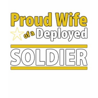 Custom Proud Wife of a Deployed Soldier Shirt shirt