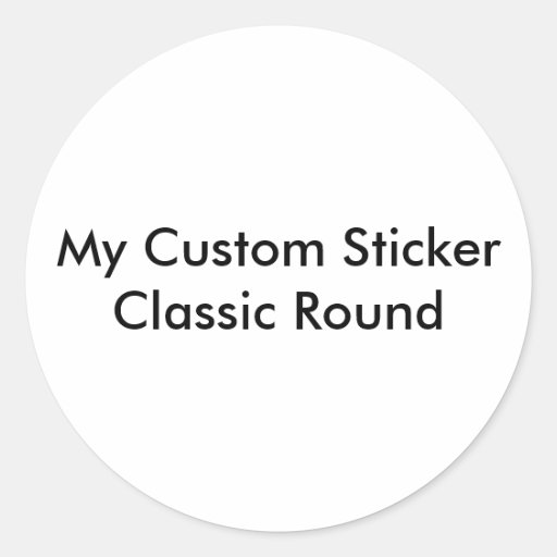 Custom Sticker Large Round Shaped Zazzle