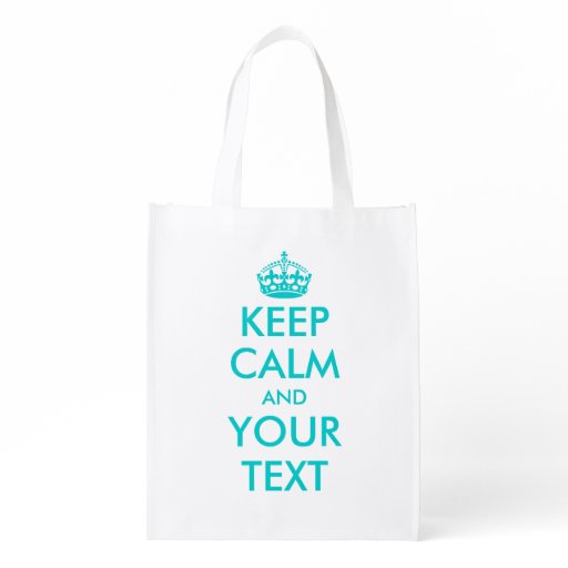 custom_turquoise_keep_calm_reusable_shopping_bags_zazzlereusablebag ...