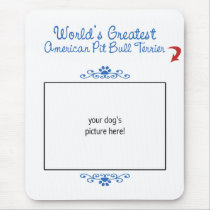 Custom Worlds Greatest American Pit Bull Terrier Mouse Pad