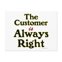 Customer is Always Right Saying postcards by AngelCityArt Customer is Always Right Saying postcards