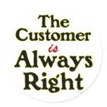 Customer is Always Right Saying stickers