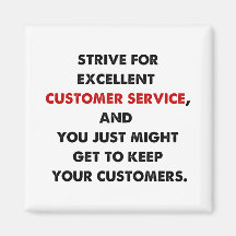 Customer Service_Strive For Excellence Magnets