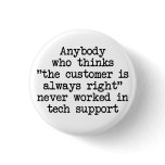 Customers Are Wrong Pinback Buttons