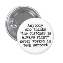 Customers Are Wrong Pinback Buttons