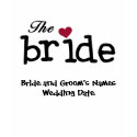 Customizable Bride T-shirt shirt