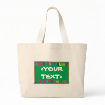 Customizable Chalkboard, <YOURTEXT> Canvas Bags