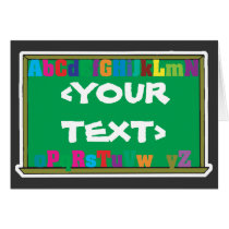 Customizable Chalkboard, <YOURTEXT> Greeting Cards