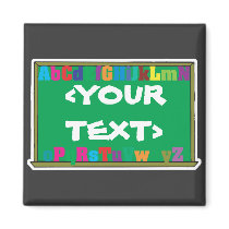 Customizable Chalkboard, <YOURTEXT> Fridge Magnet