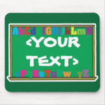 Customizable Chalkboard, <YOURTEXT> Mouse Pads