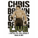 CUSTOMIZABLE Chris Brown T-shirt - Live by chrisbrown CUSTOMIZABLE Chris Brown T-shirt - Live