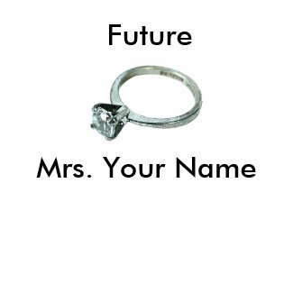 Customizable Future Mrs. T-shirt shirt