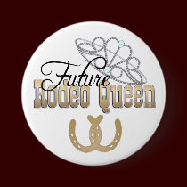 CUSTOMIZABLE Future Rodeo Queen Button
