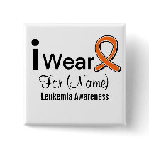 Customizable I Wear a Leukemia Ribbon Buttons