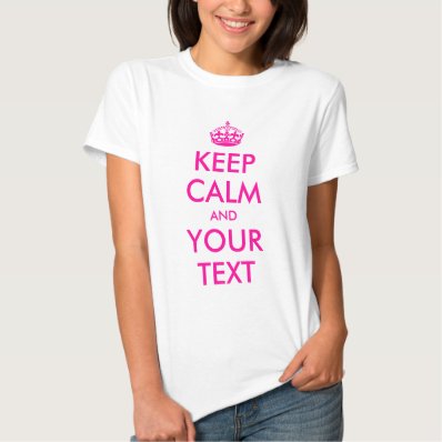 Customizable Keep Calm T Shirt
