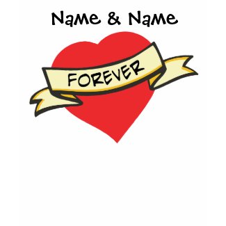 Customizable Love Forever T-shirts and Gifts shirt