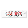 Customizable LOVE HATE Fists Bumper Sticker