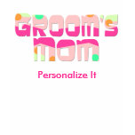 Customizable Mother of Groom Shirt