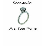 Customizable Soon-to-Be Mrs. T-shirt