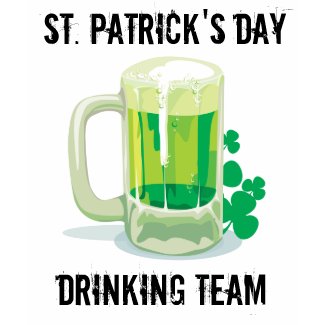 Customizable St. Patricks Drinking Team shirt