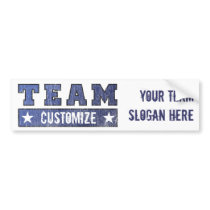 Customizable Team Name and Slogan bumper stickers