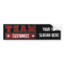 Customizable Team Name and Slogan bumper stickers by spacedust Customizable Team Name and Slogan bumper stickers