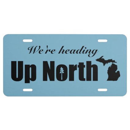 Customizable Up North Michigan License Plate