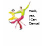 Customizable Yes I Can Dance T-shirt