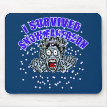 Customize a SNOWMAGEDDON Tshirt or Hoodie Mousepads