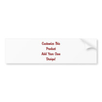 Customize - Bumper Sticker
