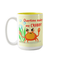 Customize Crabby Crab Coffee / Tea Mug