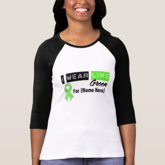 Customize I Wear Lime Green Ribbon Lymphoma shirt