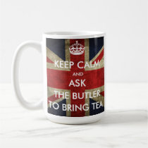 Customize Keep Calm and Ask The Butler for Tea mugs