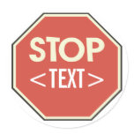 Customize STOP sign Design, <TEXT> stickers