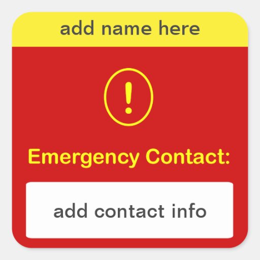 CUSTOMIZE THIS Emergency Contact. Square Sticker Zazzle