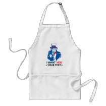 CUSTOMIZE UNCLE SAM WANT YOU, <YOUR TEXT> aprons
