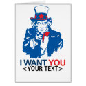 CUSTOMIZE UNCLE SAM WANT YOU, <YOUR TEXT> cards